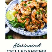 Marinated grilled shrimp (grilled shrimp marinade) with text title at the bottom.