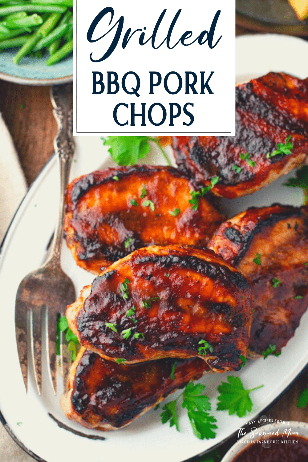 Grilled BBQ Pork Chops - The Seasoned Mom