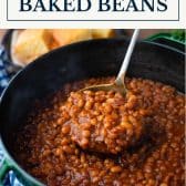 Homemade baked beans with bacon and molasses with text title box at the top.