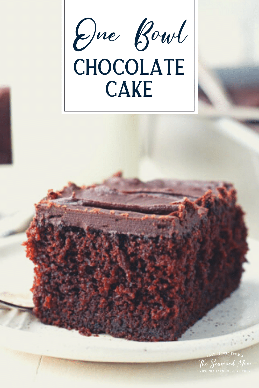 One Bowl Buttermilk Chocolate Cake - The Seasoned Mom