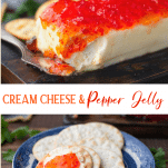 Long collage image of cream cheese and pepper jelly spread with crackers