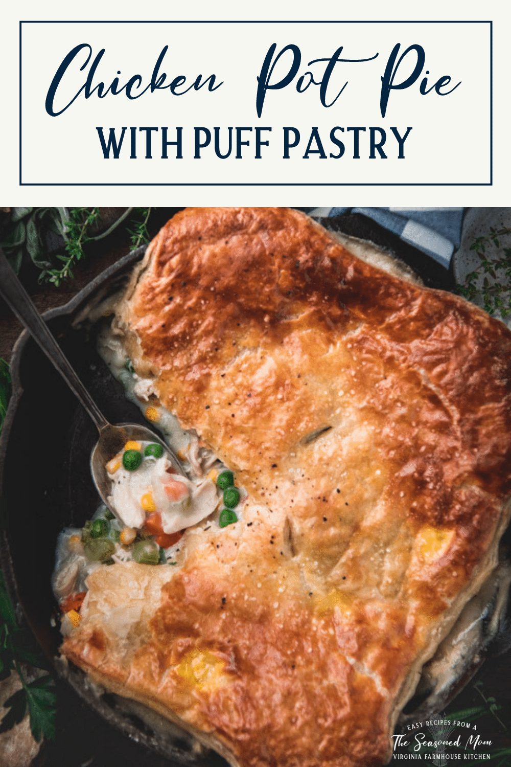 Close overhead image of a pan of chicken pie with puff pastry and text title box at top