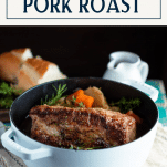 Side shot of pork roast recipe with text title box at top