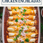 Overhead shot of a pan of chicken enchiladas with text title box at top