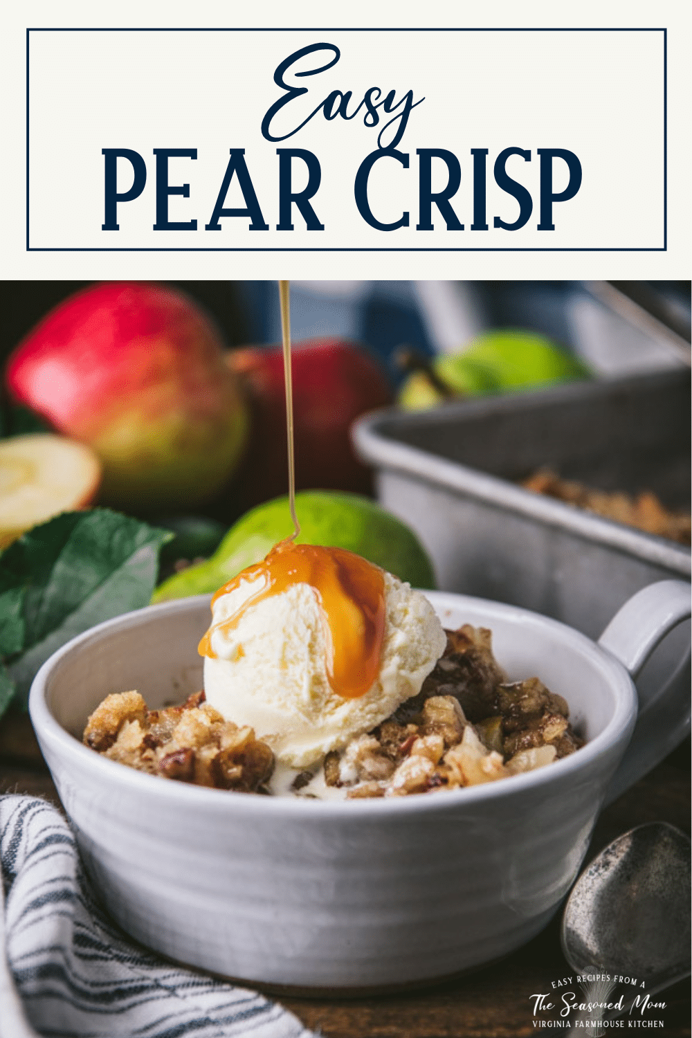 Pear Crisp The Seasoned Mom