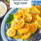 Plate of roasted yellow squash with text title overlay