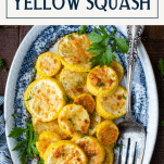 Overhead image of a plate of parmesan roasted yellow squash with text title box at top
