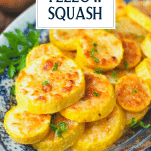Plate of roasted yellow squash with parmesan and text title overlay