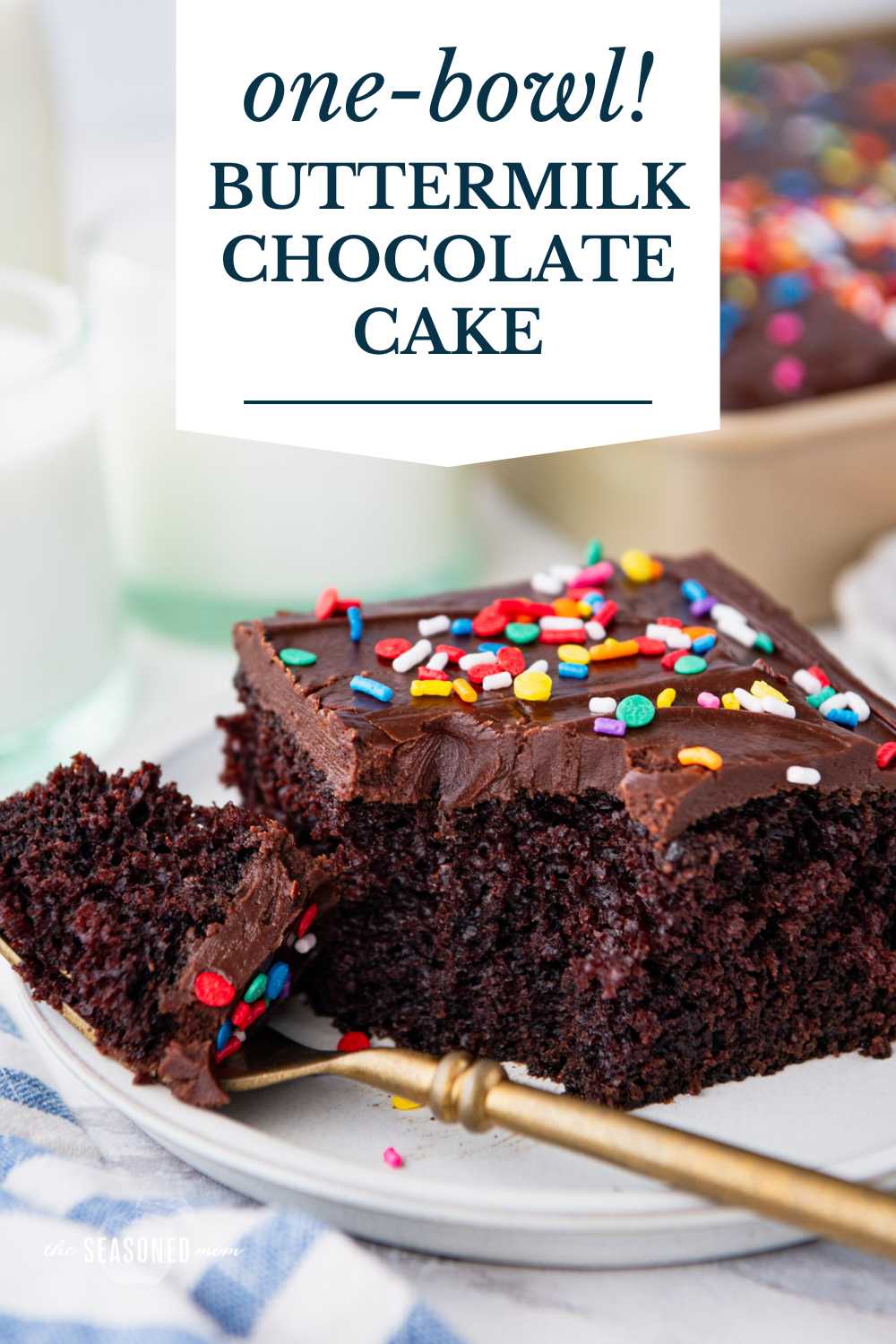 Buttermilk Chocolate Cake {One Bowl, 30-Minute Prep} – The Seasoned Mom