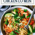 Close overhead shot of a bowl of easy chicken lo mein with text title box at top