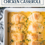 Overhead image of a pan of crescent roll chicken casserole with text title box at top