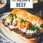 Close up shot of easy Italian Beef recipe served on hoagie rolls with text title overlay