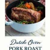 Dutch oven pork roast with gravy and text title at the bottom.