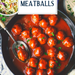 Overhead shot of bbq meatballs in a skillet with text title overlay
