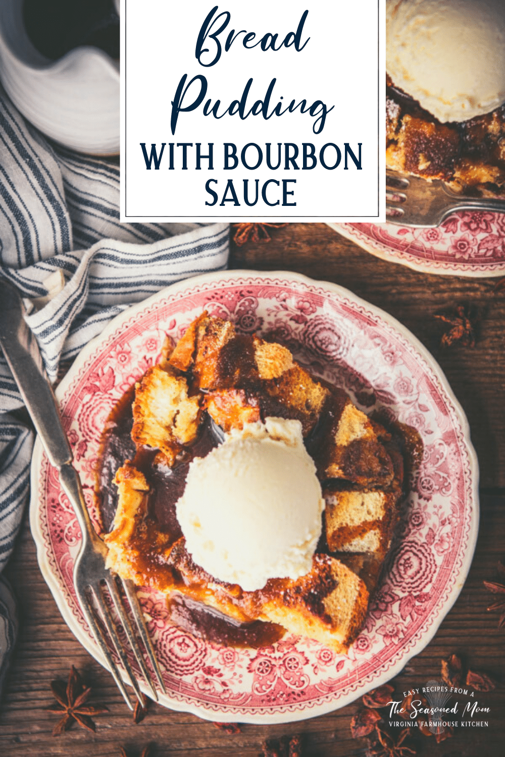 Bread Pudding with Bourbon Sauce The Seasoned Mom