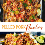 Long collage image of pulled pork nachos