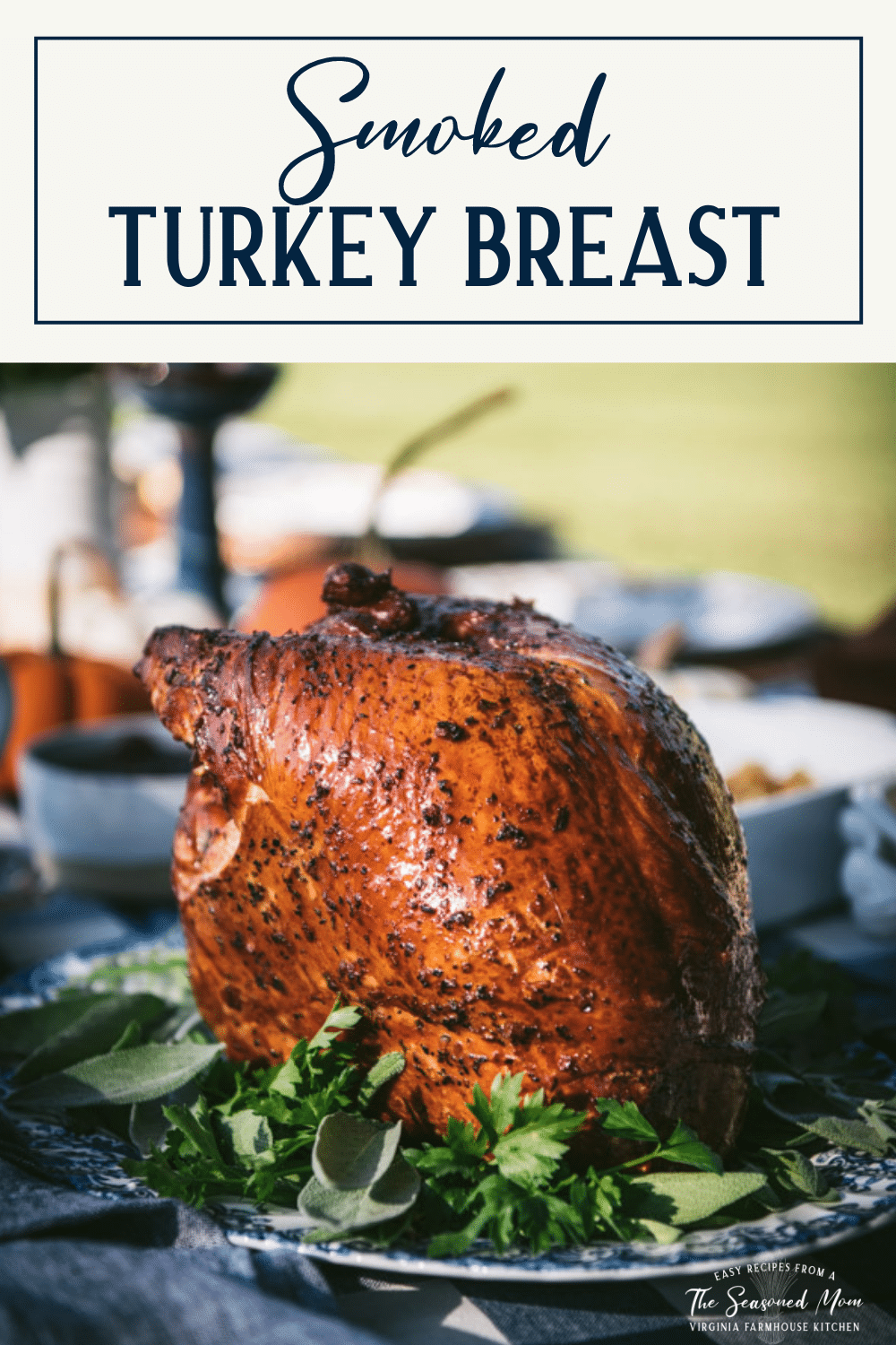 The best smoked turkey breast recipe with text title box at top