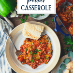 Stuffed bell pepper casserole recipe served in a bowl with text title overlay