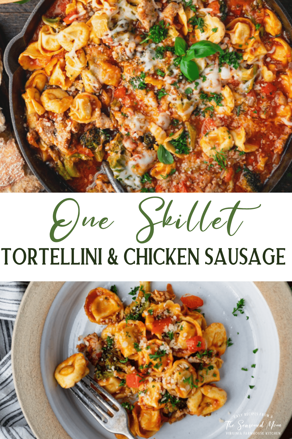 One Skillet Cheese Tortellini with Chicken Sausage The Seasoned Mom