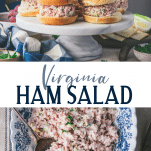 Long collage image of Ham Salad recipe