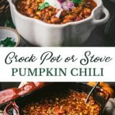 Long collage image of Pumpkin chili crockpot or stovetop recipe.