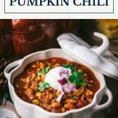 Pumpkin chili crockpot or stovetop recipe with text title box at top.