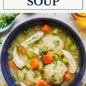 Old fashioned chicken and dumpling soup recipe with a text title box at the top.