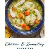 Old fashioned chicken and dumpling soup recipe with a text title at the bottom.