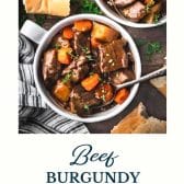 Beef burgundy (or Beef bourguignon) for the stove top or Crock Pot with text title at the bottom.