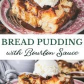 Long collage image of Southern bread pudding with bourbon sauce.