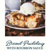 Southern bread pudding with bourbon sauce and text title at the bottom.
