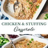 Long collage image of chicken and stuffing casserole.