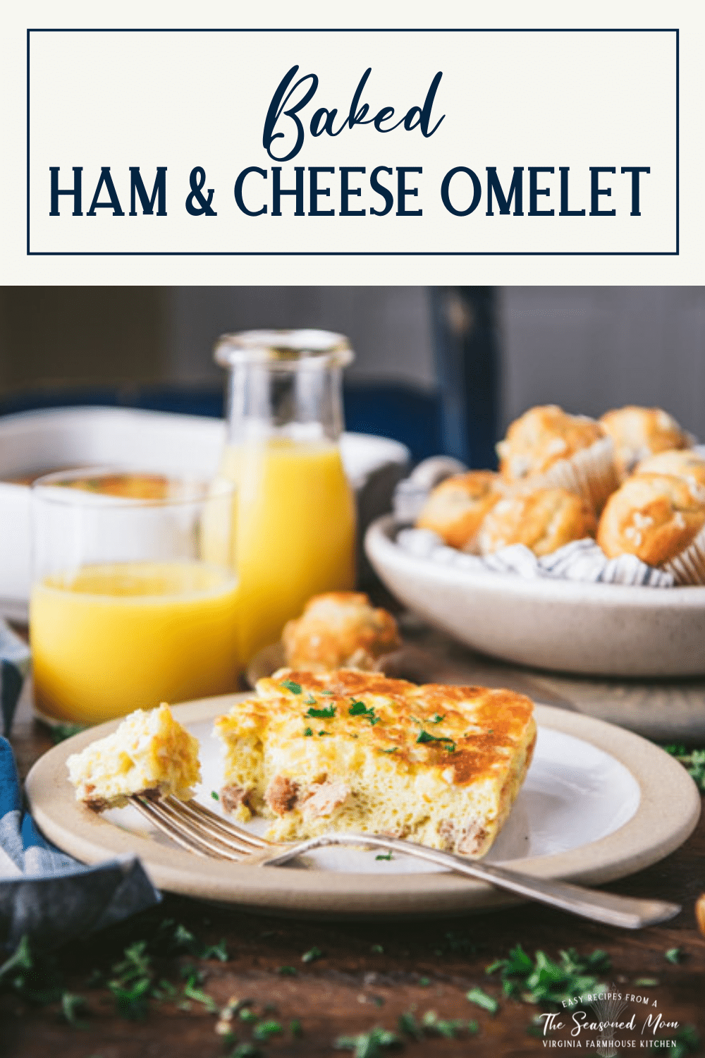 Baked Ham and Cheese Omelet The Seasoned Mom