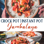Long collage image of instant pot or crockpot jambalaya recipe