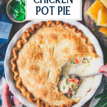 Serving easy chicken pot pie with text title overlay