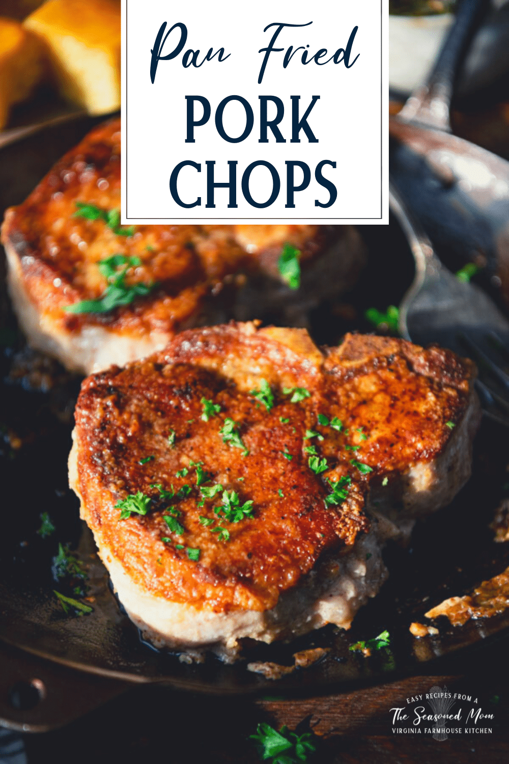 Pan Fried Pork Chops - The Seasoned Mom