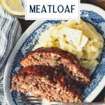 Close overhead shot of southern meatloaf recipe on a plate with text title overlay
