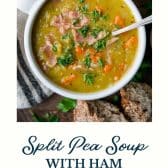 Split pea soup with ham and text title at the bottom.