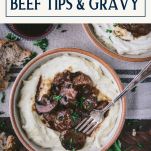 Overhead image of a bowl of crockpot beef tips and gravy with text title box at top.