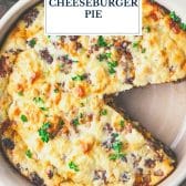 Bisquick cheeseburger pie (or impossible cheeseburger pie) with text title overlay.