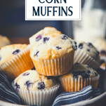 Basket of blueberry corn muffins with text title overlay