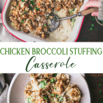 Long collage image of chicken broccoli stuffing casserole