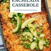 Easy beef enchilada casserole with a text title overlay.