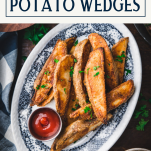 Overhead image of a plate of potato wedges with text title box at top