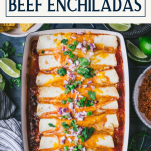 Overhead image of a pan of beef enchiladas with text title box at top
