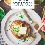 Overhead shot of hands eating baked potato in oven on a white plate with text title overlay