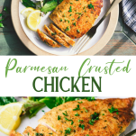 Long collage image of Parmesan Crusted Chicken or Chicken Milanese