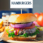 Close up side shot of the best grilled hamburger recipe with text title overlay