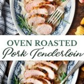 Long collage image of oven roasted pork tenderloin.