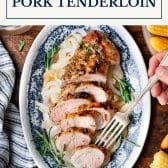 Oven roasted pork tenderloin with text title box at top.